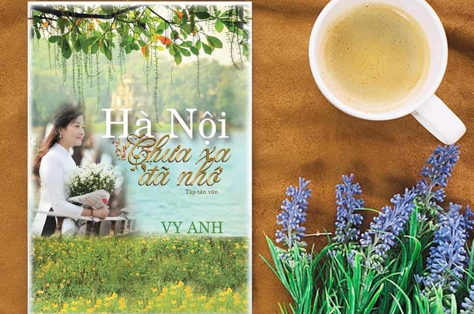 Đọc hoài niệm, cảm nỗi lòng cùng “Hà Nội chưa xa đã nhớ”