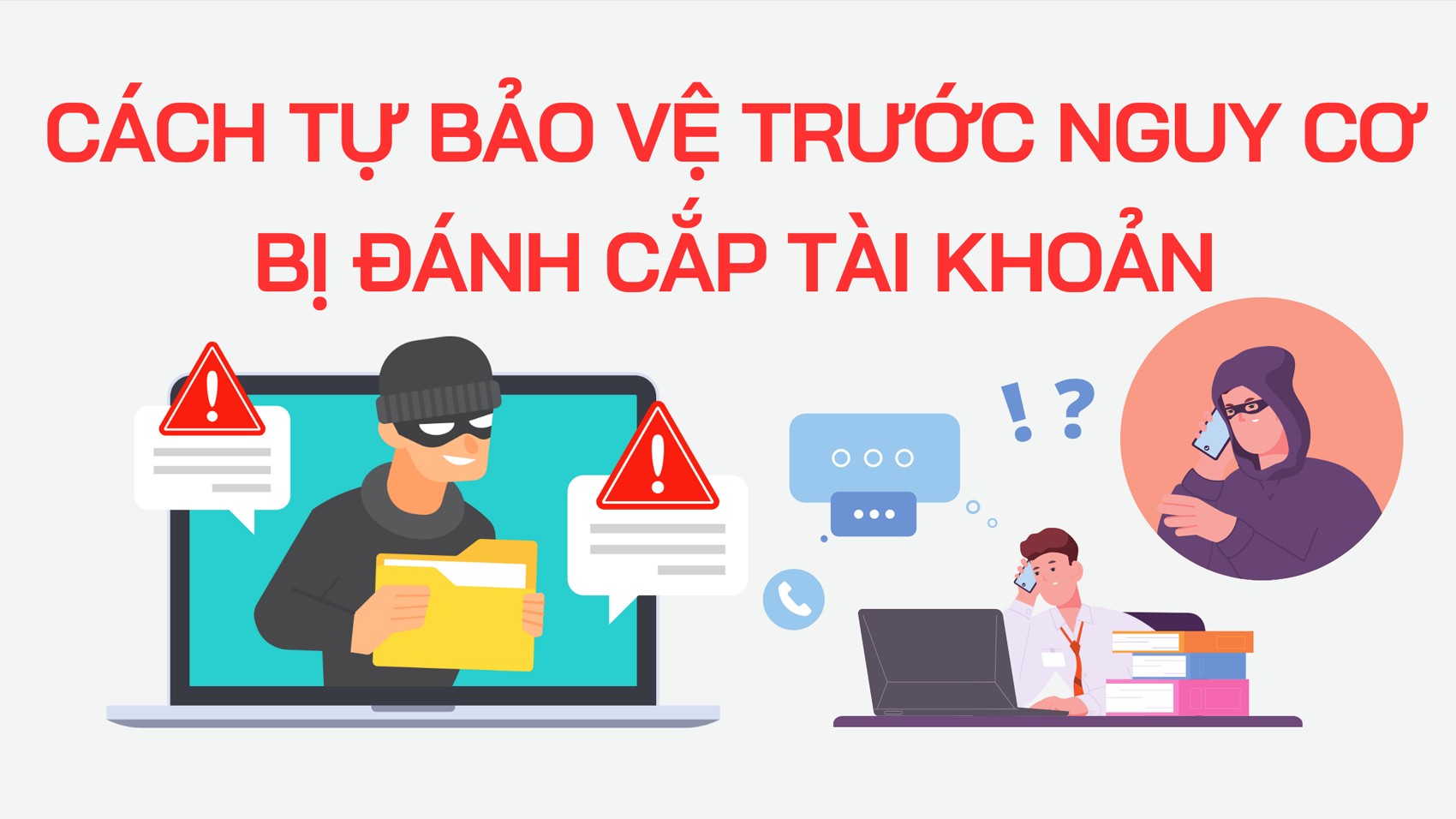 Cách tự bảo vệ trước nguy cơ bị đánh cắp tài khoản