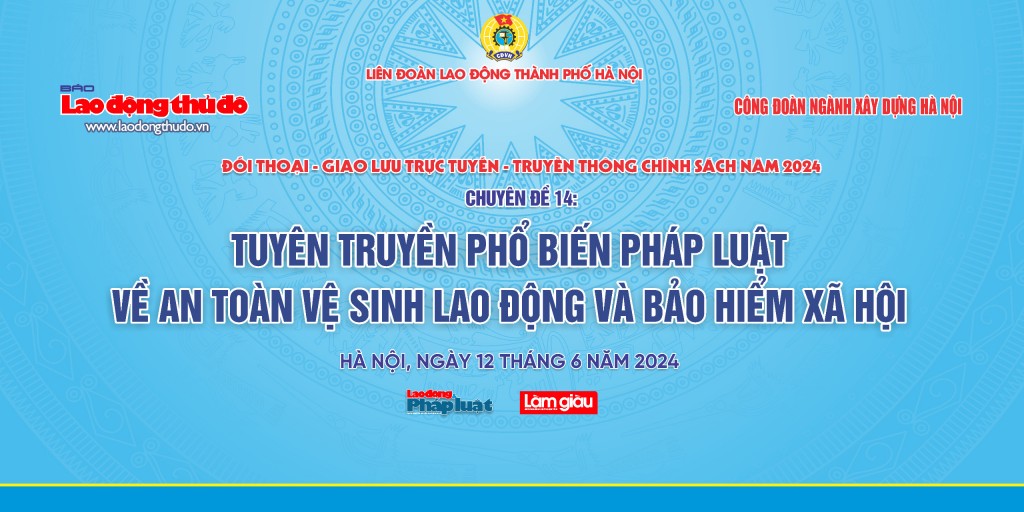 Mời bạn đọc đặt câu hỏi về an toàn vệ sinh lao động và bảo hiểm xã hội