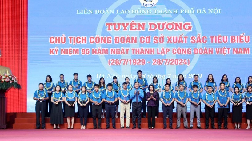 Hà Nội: Biểu dương 95 Chủ tịch Công đoàn cơ sở xuất sắc tiêu biểu