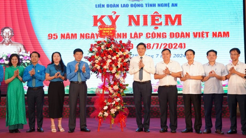 LĐLĐ tỉnh Nghệ An tổ chức Kỷ niệm 95 năm Ngày thành lập Công đoàn Việt Nam