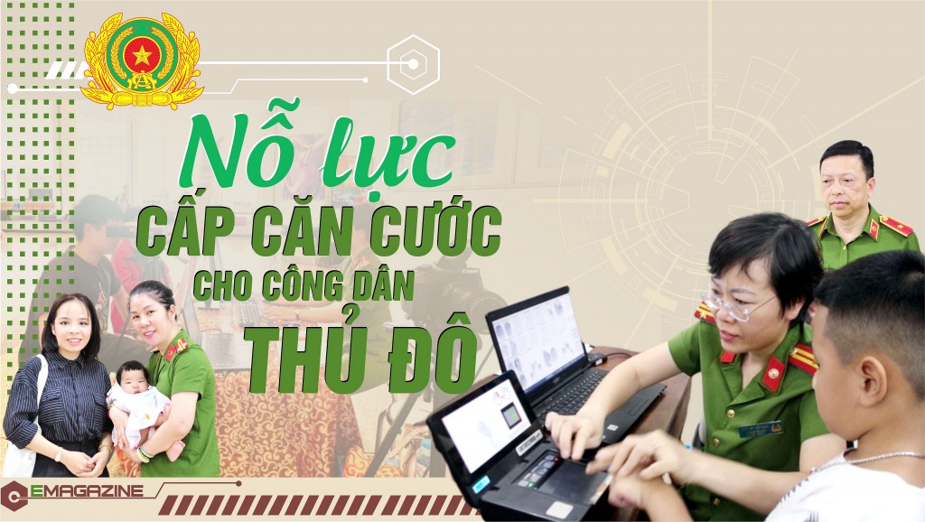 Nỗ lực cấp căn cước cho công dân Thủ đô