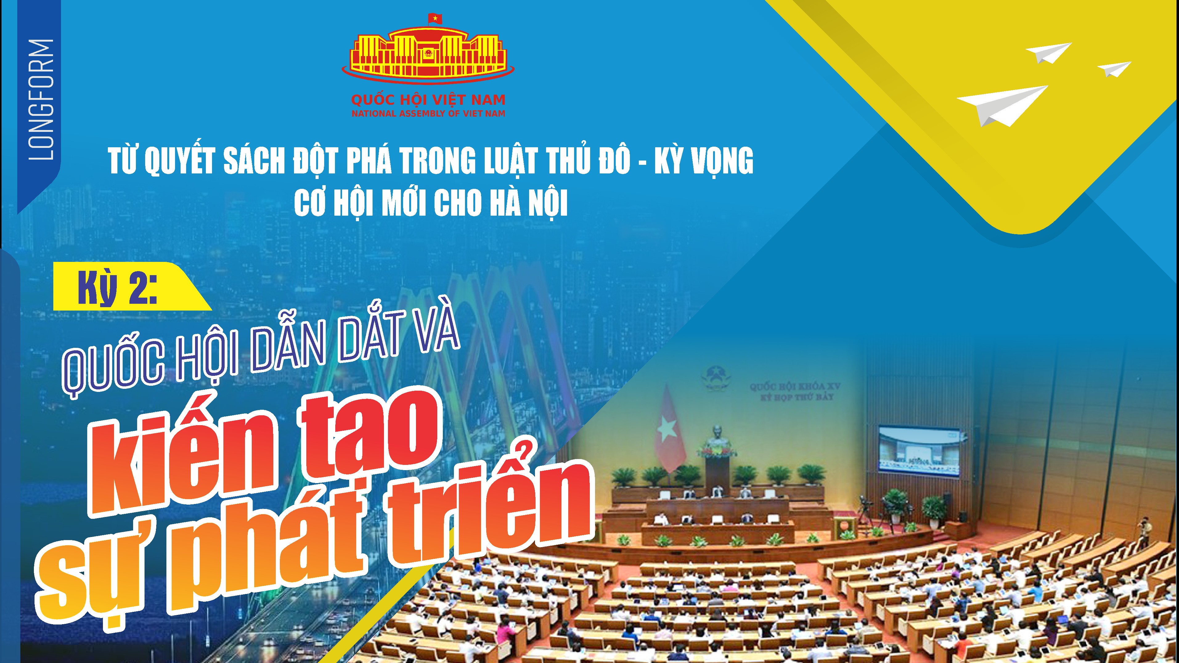 Kỳ 2: Quốc hội dẫn dắt và kiến tạo sự phát triển