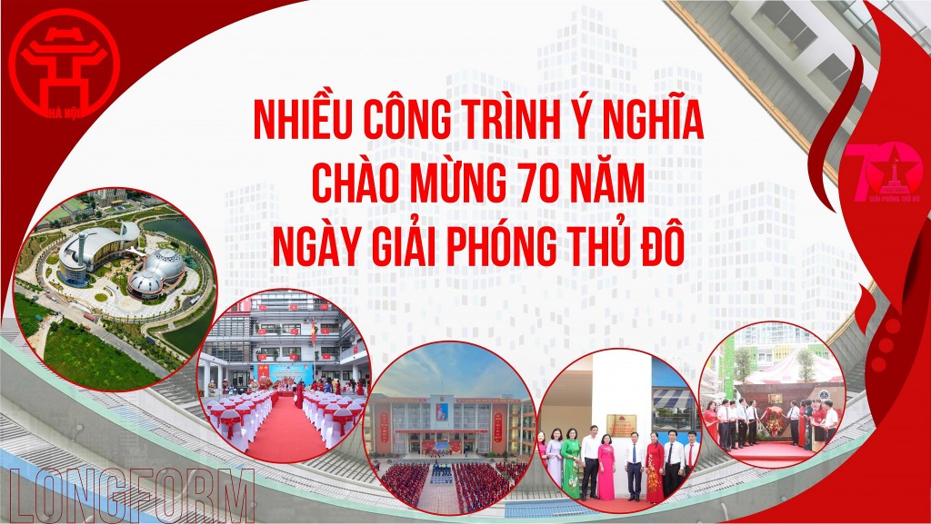 Chào mừng 70 năm Ngày Giải phóng Thủ đô: Những công trình dân sinh cấp bách, ý nghĩa