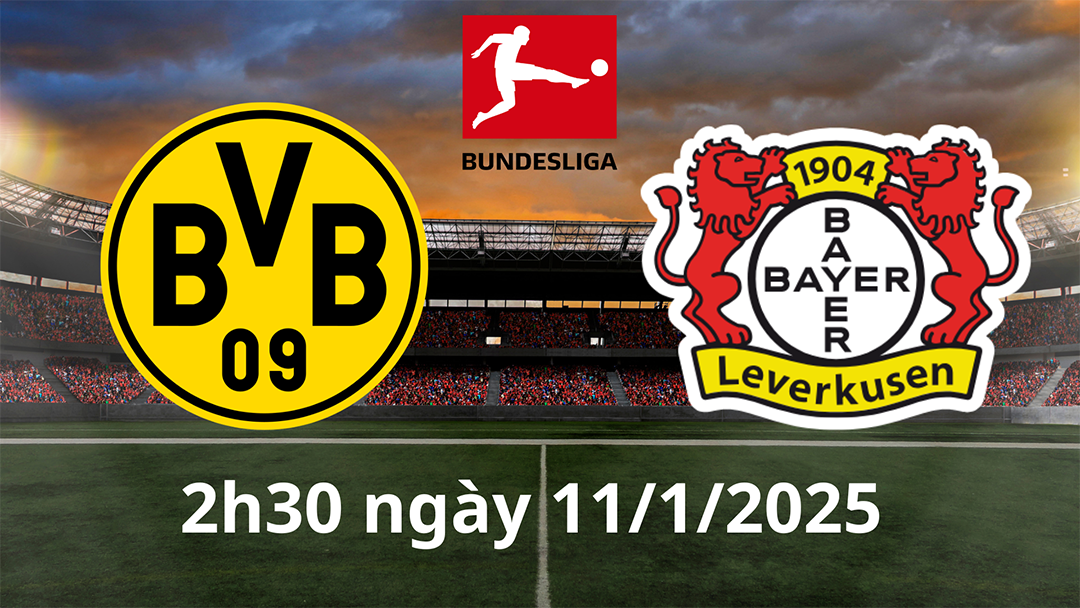 Vòng 16 Bundesliga 2024/2025, Dortmund vs Leverkusen: Chủ nhà cần tăng tốc