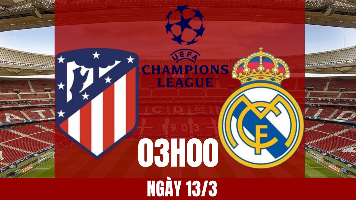 Atletico vs Real Madrid, lượt về vòng 1/8 Champions League: Với Real, hòa là thắng