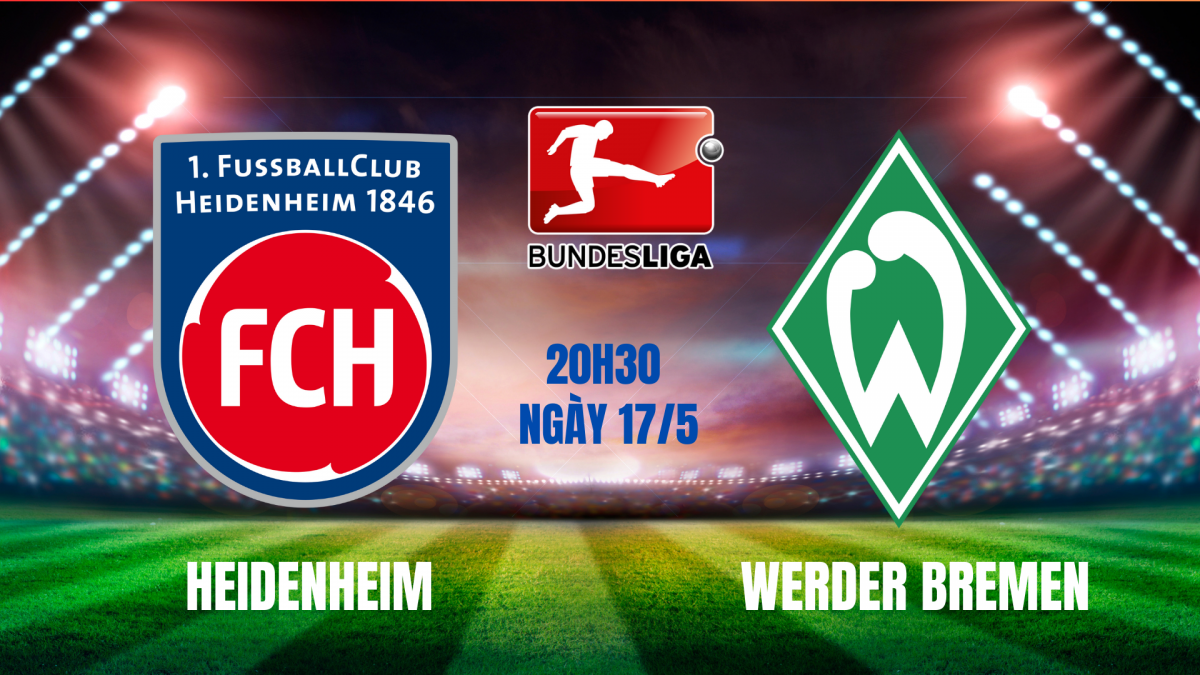 Nhận định trận Heidenheim và Bremen: Cái kết không trọn vẹn