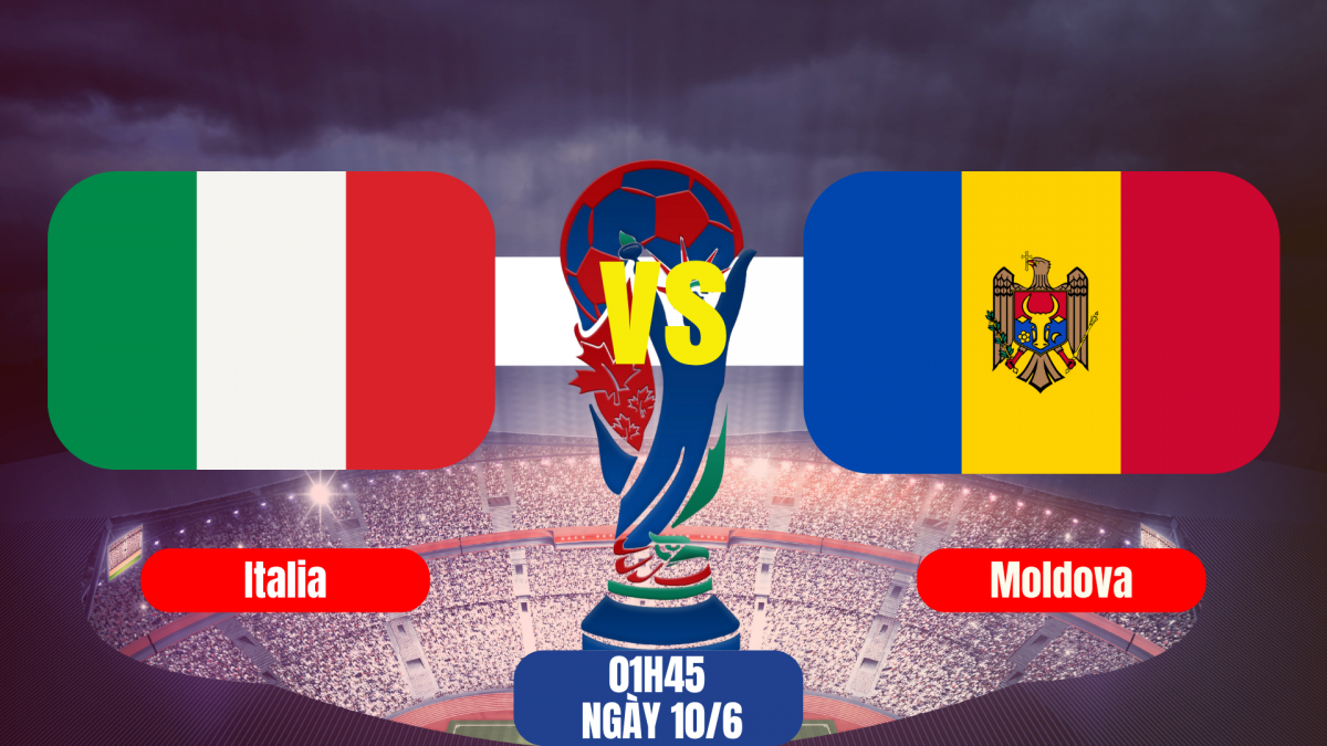 Nhận định trận đấu Italia vs Moldova: “Azzurri” tìm lại ánh sáng