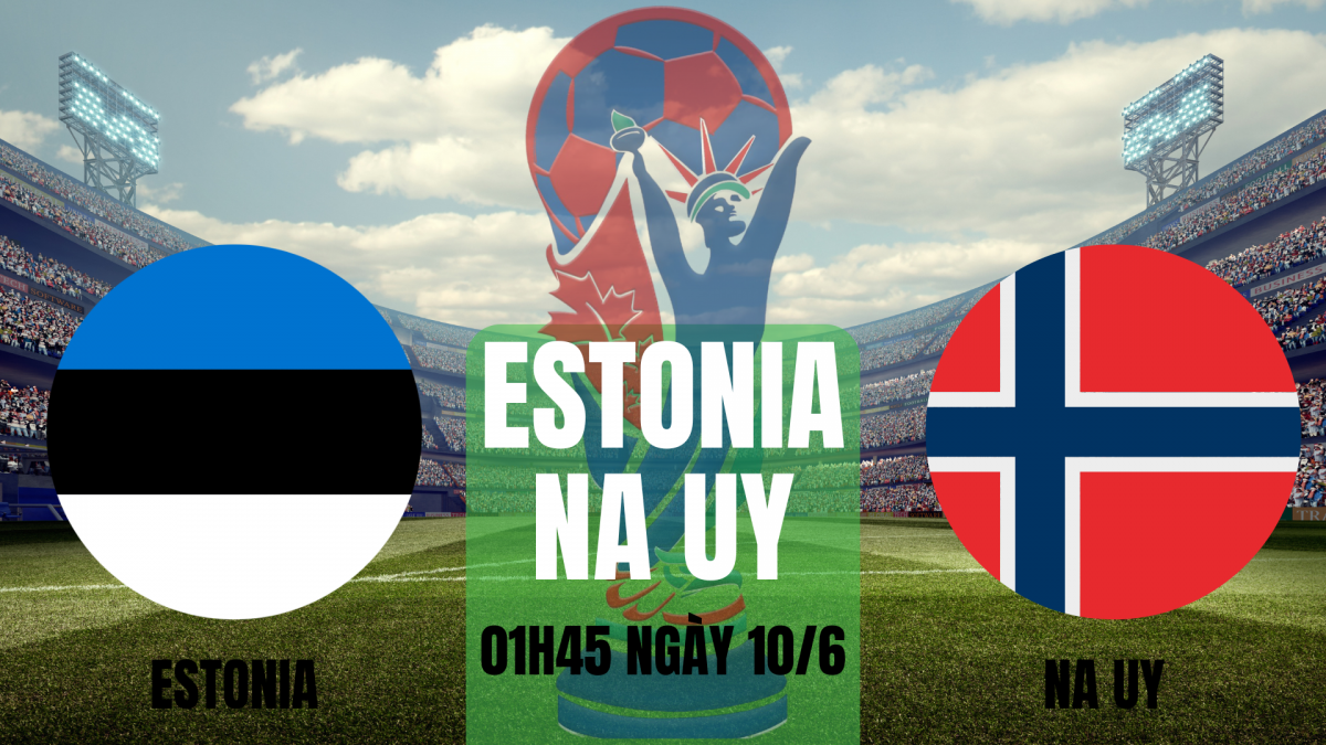 Estonia vs Na Uy: Sư tử Bắc Âu khẳng định sức mạnh