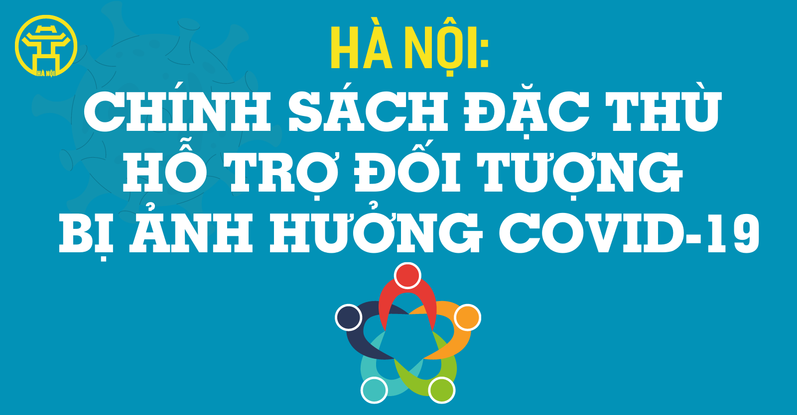 [Infographic] Hà Nội: Chính sách đặc thù hỗ trợ đối tượng bị ảnh hưởng Covid-19